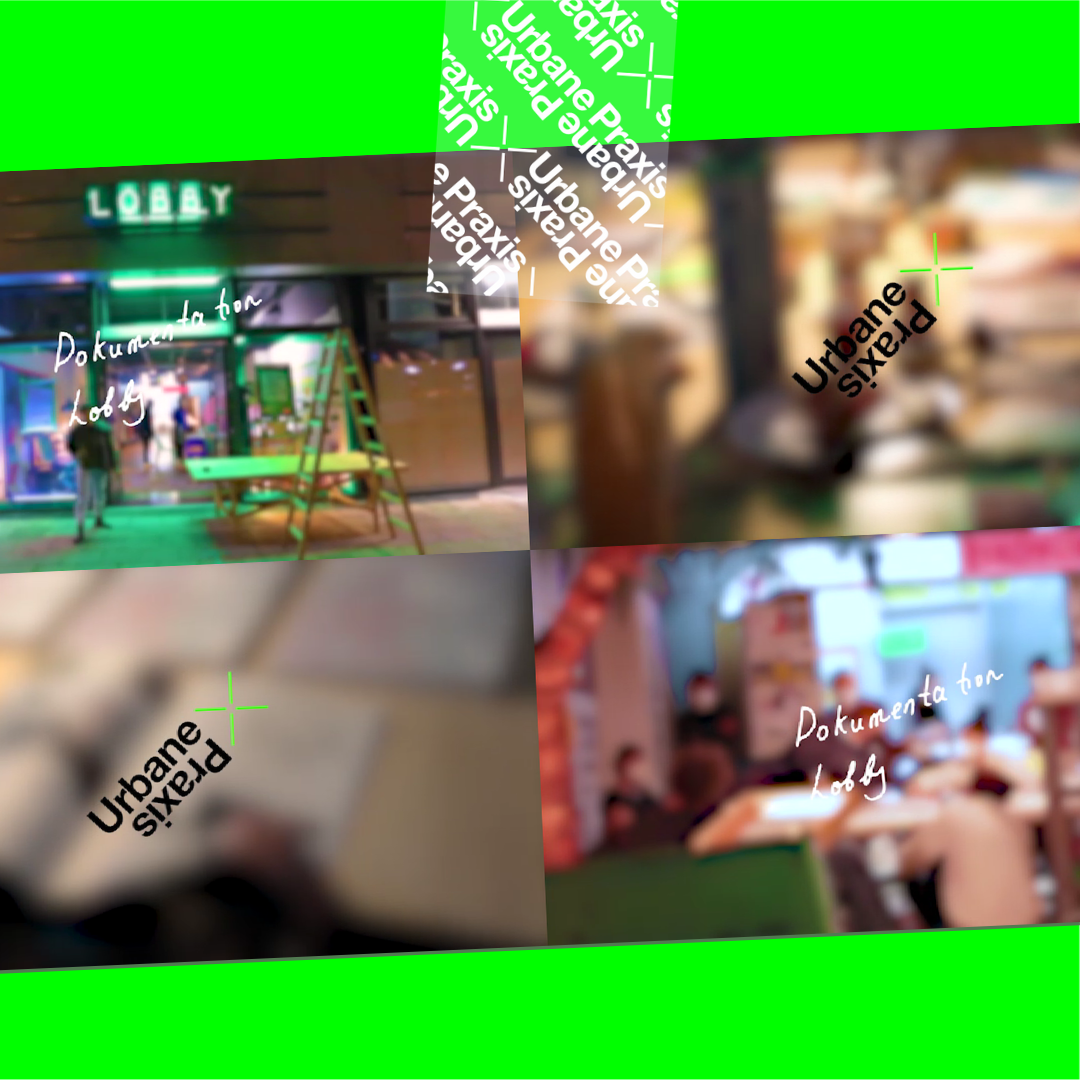 Ein viergeteiltes Bild: In jedem Teil ist ein Frame aus dem Kurzfilm über die "Lobby" zu sehen. Die Frames sind unscharf und man liest: "Dokumentation Lobby", "Urbane Praxis"